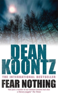 Fear Nothing (Moonlight Bay Trilogy, Book 1) by Dean Koontz