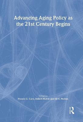 Advancing Aging Policy as the 21st Century Begins book