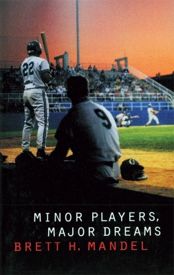 Minor Players, Major Dreams book