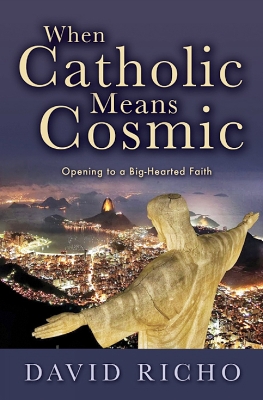 When Catholic Means Cosmic book