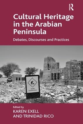 Cultural Heritage in the Arabian Peninsula by Karen Exell