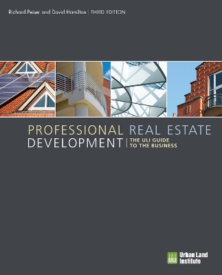 Professional Real Estate Development: The ULI Guide to the Business book