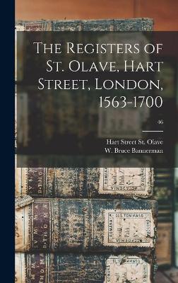 The Registers of St. Olave, Hart Street, London, 1563-1700; 46 book