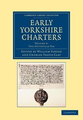 Early Yorkshire Charters: Volume 9, The Stuteville Fee book