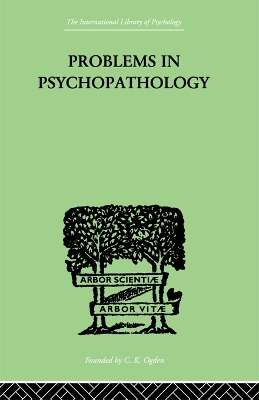 Problems in Psychopathology by T.W. Mitchell