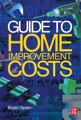 Guide to Home Improvement Costs by Bryan Spain