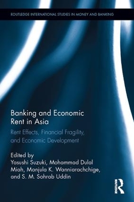 Banking and Economic Rent in Asia by Yasushi Suzuki