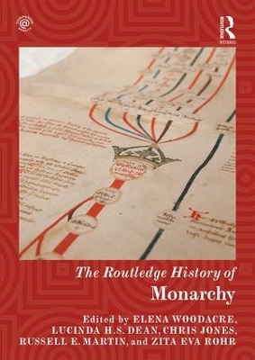 The Routledge History of Monarchy by Elena Woodacre