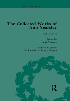 The Collected Works of Ann Yearsley by Kerri Andrews