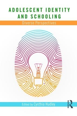 Adolescent Identity and Schooling: Diverse Perspectives book