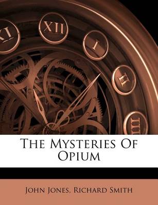 The Mysteries of Opium book