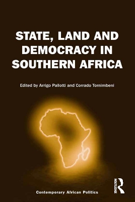 State, Land and Democracy in Southern Africa by Arrigo Pallotti