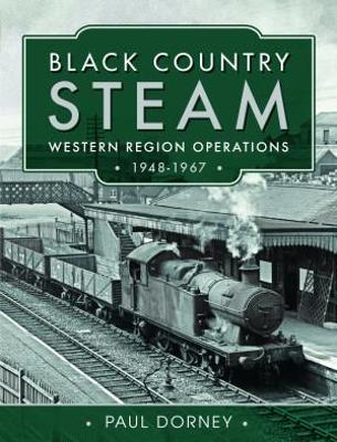 Black Country Steam, Western Region Operations, 1948-1967 book