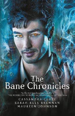 Bane Chronicles by Cassandra Clare