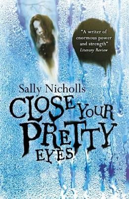 Close Your Pretty Eyes book
