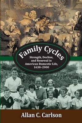 Family Cycles by Allan C. Carlson