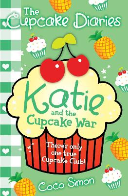 Cupcake Diaries: Katie and the Cupcake War by Coco Simon