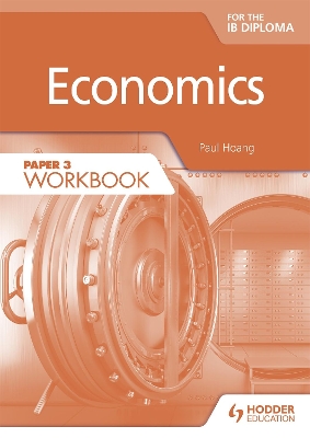 Economics for the IB Diploma Paper 3 Workbook book