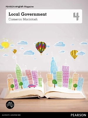 Pearson English Year 4: Local Government - Student Magazine (Reading Level 26-28/F&P Level Q-S) book
