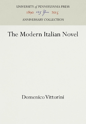 The The Modern Italian Novel by Domenico Vittorini