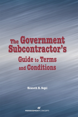 Government Subcontractor's Guide To Terms And Conditions book