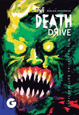 The Death Drive: Why Societies Self-Destruct book