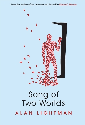 Song of Two Worlds by Alan Lightman