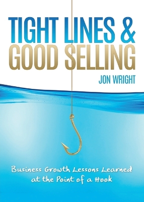 Tight Lines and Good Selling book