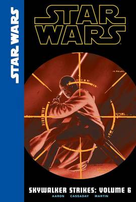 Skywalker Strikes: Volume 6 book