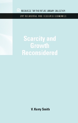 Scarcity and Growth Reconsidered book