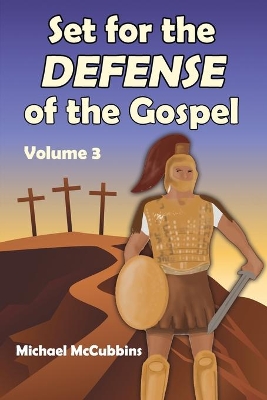 Set for the Defense of the Gospel: Volume 3 book