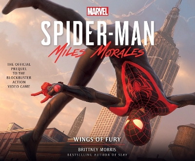 Marvel's Spider-Man: Miles Morales - Wings of Fury by Brittney Morris