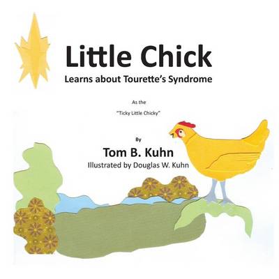 Little Chick Learns about Tourette's Syndrome book