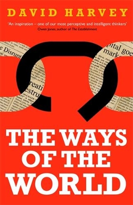 The Ways of the World by David Harvey