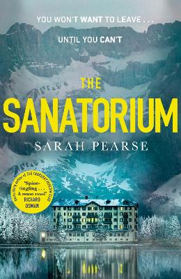 The Sanatorium: The spine-tingling Reese Witherspoon Book Club pick by Sarah Pearse