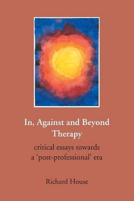In, Against and Beyond Therapy book