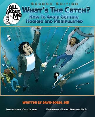 What's The Catch?, 2nd ed.: How to Avoid Getting Hooked and Manipulated book