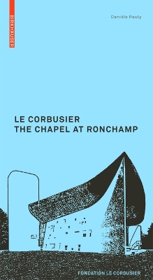 Corbusier. The Chapel at Ronchamp book