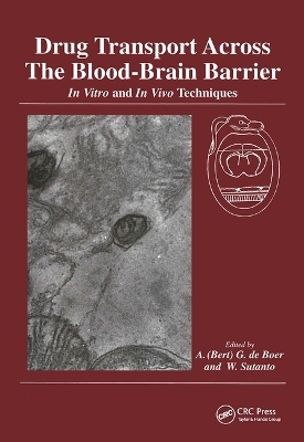 Drug Transport Across the Blood-Brain Barrier book