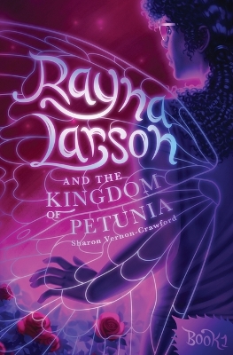 Rayna Larson and The Kingdom of Petunia book