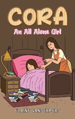 Cora: An All Alone Girl book