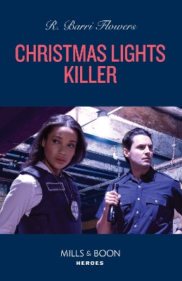 Christmas Lights Killer (The Lynleys of Law Enforcement, Book 2) (Mills & Boon Heroes) by R Barri Flowers