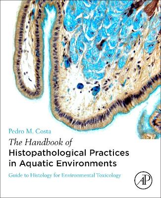 Handbook of Histopathological Practices in Aquatic Environments book