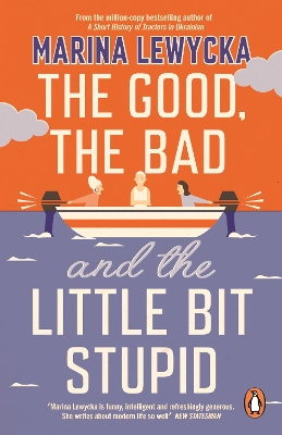 The Good, the Bad and the Little Bit Stupid book