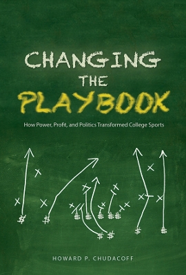 Changing the Playbook by Howard P Chudacoff