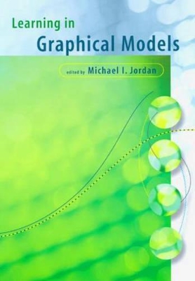 Learning in Graphical Models by Michael I. Jordan