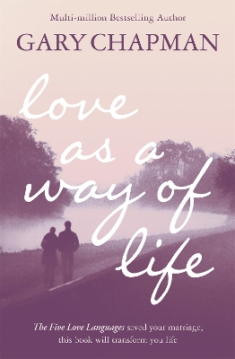 Love As A Way of Life book