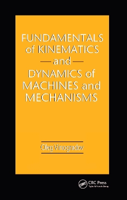 Fundamentals of Kinematics and Dynamics of Machines and Mechanisms book