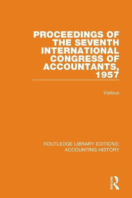 Proceedings of the Seventh International Congress of Accountants, 1957 book