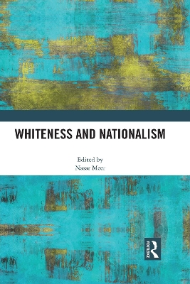 Whiteness and Nationalism by Nasar Meer